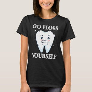 Funny Dental Floss For Men Women Teeth Orthodontis T-Shirt