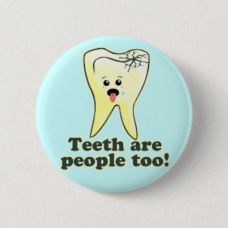 Funny Dental Humour 6 Cm Round Badge