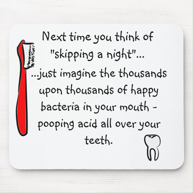 Funny Dental Humour Mousepad (Front)