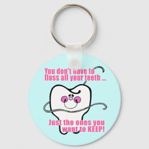 Funny Dental Hygienist Key Ring
