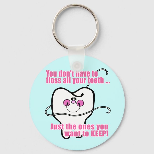 Funny Dental Hygienist Key Ring (Front)