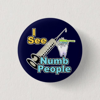 Funny Dental Professional 3 Cm Round Badge