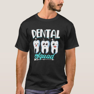 Funny Dental Squad Dentist Hygienist Dentistry Stu T-Shirt