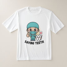 FUNNY DENTIST :SAVING TEETH SHIRT