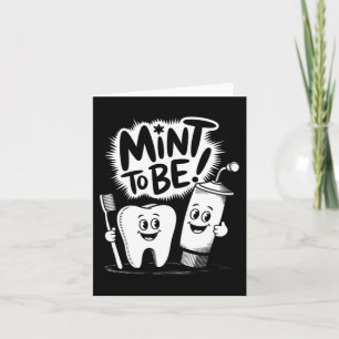 Funny Dentist Valentines Day Mint To Be Dental Card