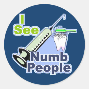 Funny Dentists and Hygienists Classic Round Sticker