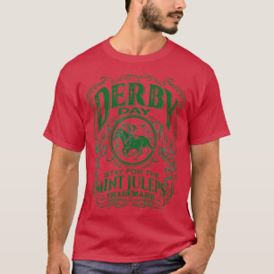 Funny Derby Day and mint juleps, Kentucky horse ra T-Shirt