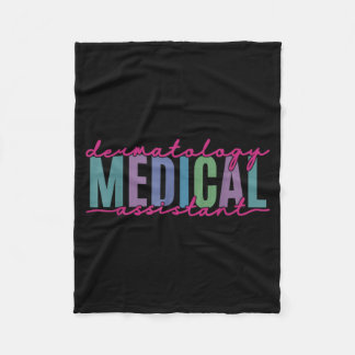 Funny Dermatology Medical Istant Nurse Fleece Blanket