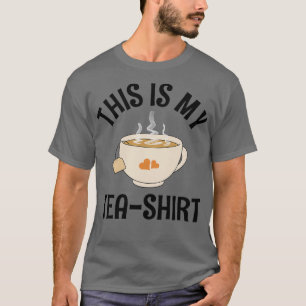 Funny Design black text this is my tea tea lovers  T-Shirt