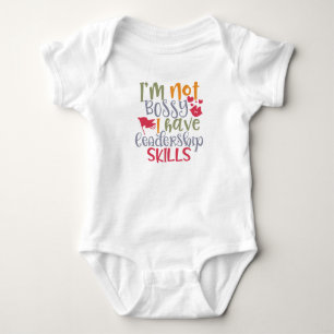 Funny Design I’m Not Bossy I Have Leadership Skill Baby Bodysuit