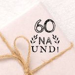 Funny Deutch German 60 Na und 60th Birthday Rubber Stamp<br><div class="desc">Rustic Deutch German 60 Na und 60th Birthday rubber stamp. 60th birthday stamp. Motivational and positive quote 60 Na und! (So what in German) in modern typography and rustic twigs. The stamp is great as a craft supply or mailing accessories for a woman or a man celebrating the 60th birthday...</div>