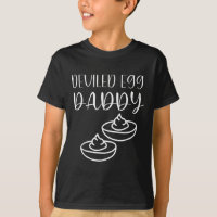 Funny Deviled Egg Daddy 