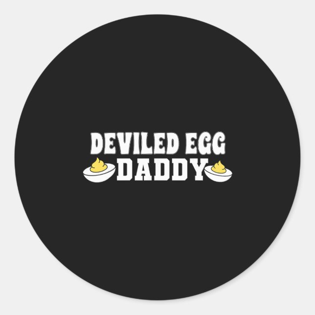 Funny Deviled Egg Daddy Thanksgiving  Classic Round Sticker (Front)
