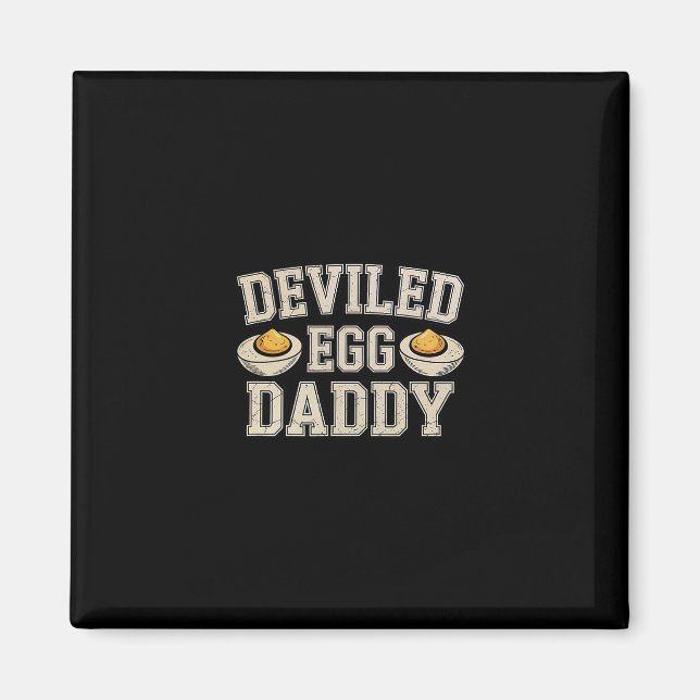 Funny Deviled Egg Daddy Thanksgiving Dinner Humor  Magnet (Front)