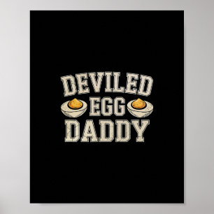 Funny Deviled Egg Daddy Thanksgiving Dinner Humor Poster