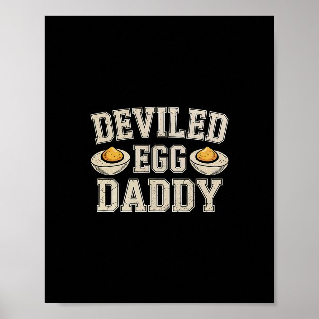 Funny Deviled Egg Daddy Thanksgiving Dinner Humor  Poster (Front)