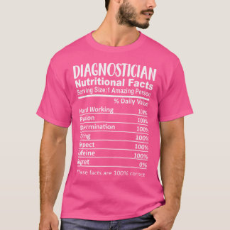 Funny Diagnostician Nutritional Facts Educational  T-Shirt