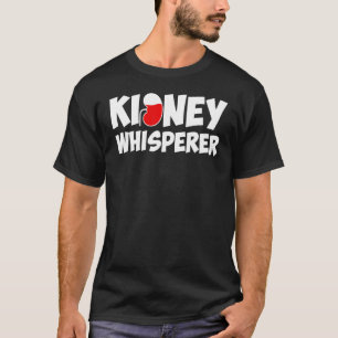 Funny Dialysis Nurse For Men Women Kidney Disease T-Shirt