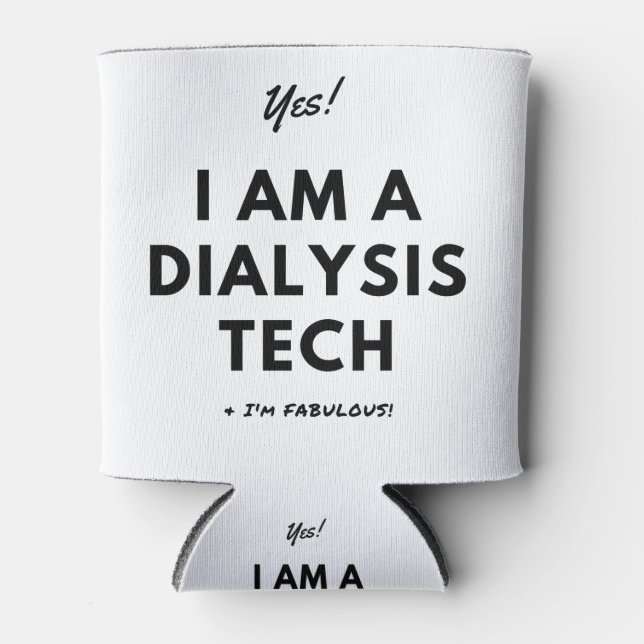 Funny Dialysis Tech Nurse Black and White Can Cooler (Front)