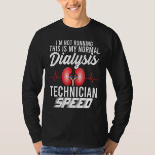 Funny Dialysis Technician Speed Heartbeat Dialysis T-Shirt