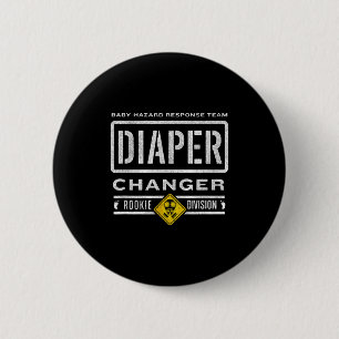 Funny Diaper Changer Duty - Expecting Baby New Dad 6 Cm Round Badge