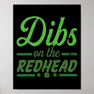 Funny Dibs On The Redhead For St Patricks Day Part Poster