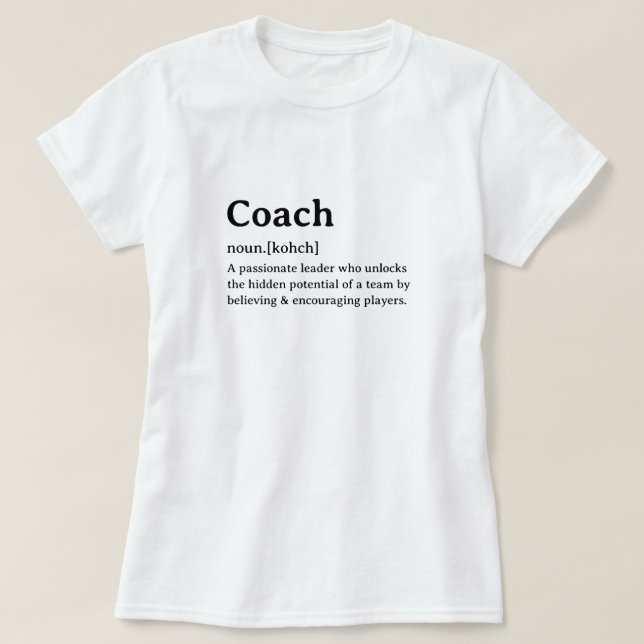 Funny Dictionary Definition Coach T-Shirt (Design Front)