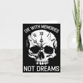Funny die with memories not dreams skull card