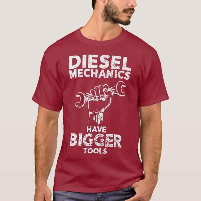 Funny Diesel Mechanic  For Men  Bigger Tools T-Shirt (Front)