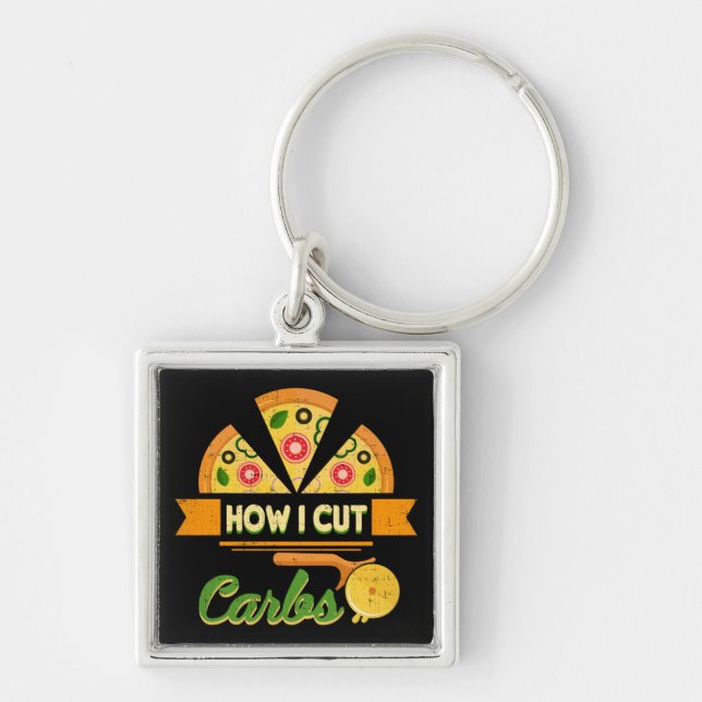 Funny Diet Humour - How I Cut Carbs - Pizza Novelt Key Ring (Front)