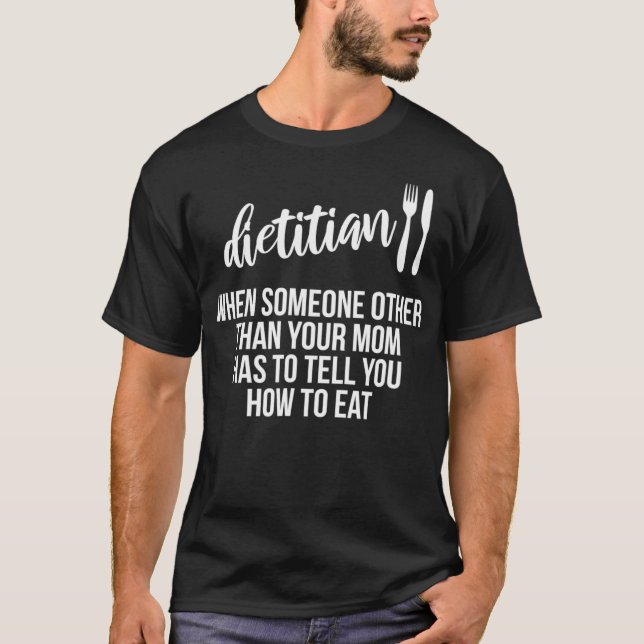 Funny Dietician Design How to Eat RD Registered Di T-Shirt (Front)