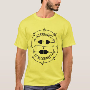 Funny Digital Detox Disconnect to Reconnect Quote T-Shirt