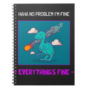 Funny Dinosaur Asteroid Everything's Fine Notebook
