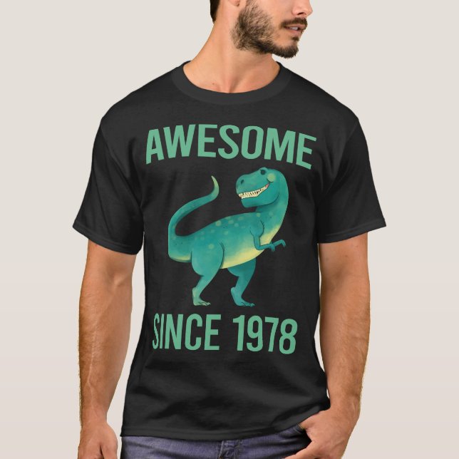 Funny Dinosaur - Awesome Since 1978 T-Shirt (Front)