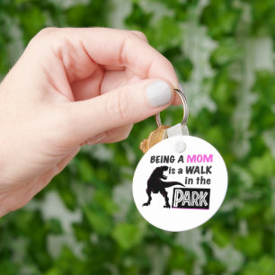 Funny Dinosaur Being A Mum is a Walk in the Park Key Ring