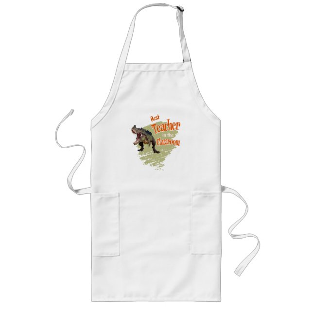 Funny Dinosaur Best Teacher in the Classroom  Long Apron (Front)