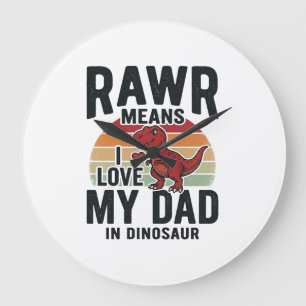 Funny Dinosaur Dad RAWR Vintage Shirt Design_1 Large Clock