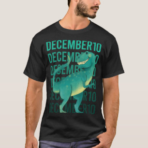 Funny Dinosaur - December 10 10th T-Shirt