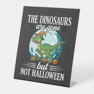 Funny Dinosaur Halloween Witch Graphic Pedestal Sign