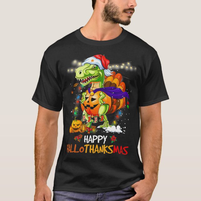 Funny Dinosaur Happy Hallothanksmas Thanksgiving D T-Shirt (Front)