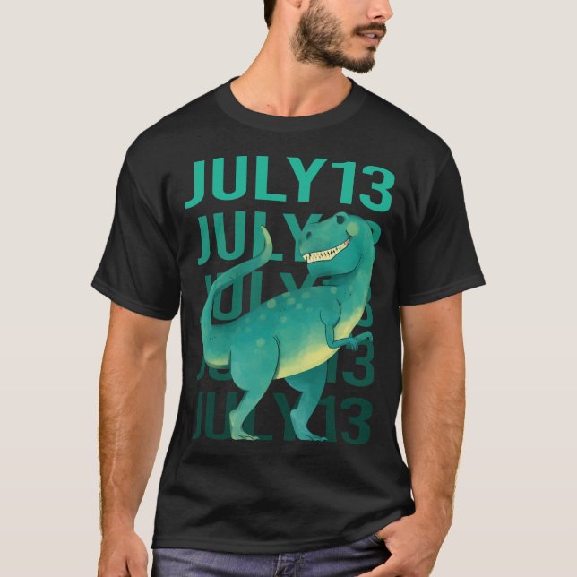 Funny Dinosaur - July 13 13th T-Shirt (Front)