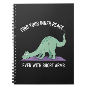 Funny Dinosaur Yoga: Find Your Inner Peace With Notebook