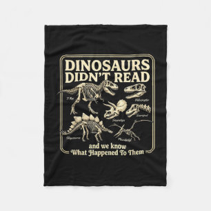 Funny dinosaurs didn't read bookworm kids summer fleece blanket