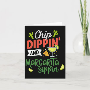 Funny Dippin' And Margarita Sippin' Cinco De Mayo  Card