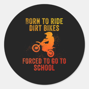 Funny Dirt Bike Art For Boys Girls Motocross Dirt Classic Round Sticker
