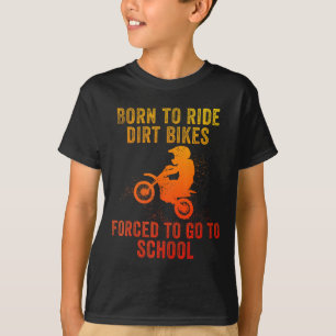 Funny Dirt Bike Art For Boys Girls Motocross Dirt  T-Shirt
