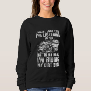 Funny Dirt Bike Art For Men Women Dirtbike Motorcy Sweatshirt