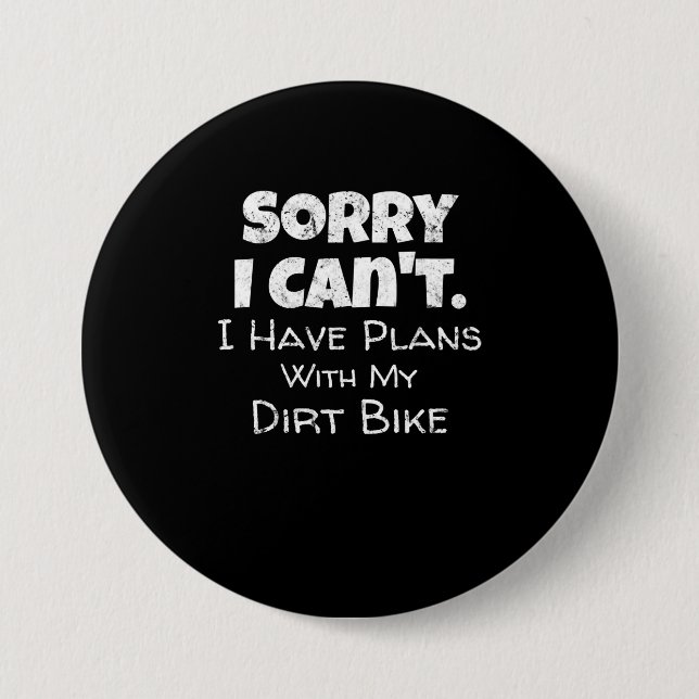Funny Dirt Bike Quote Motocross Racing Motorcycle 7.5 Cm Round Badge (Front)