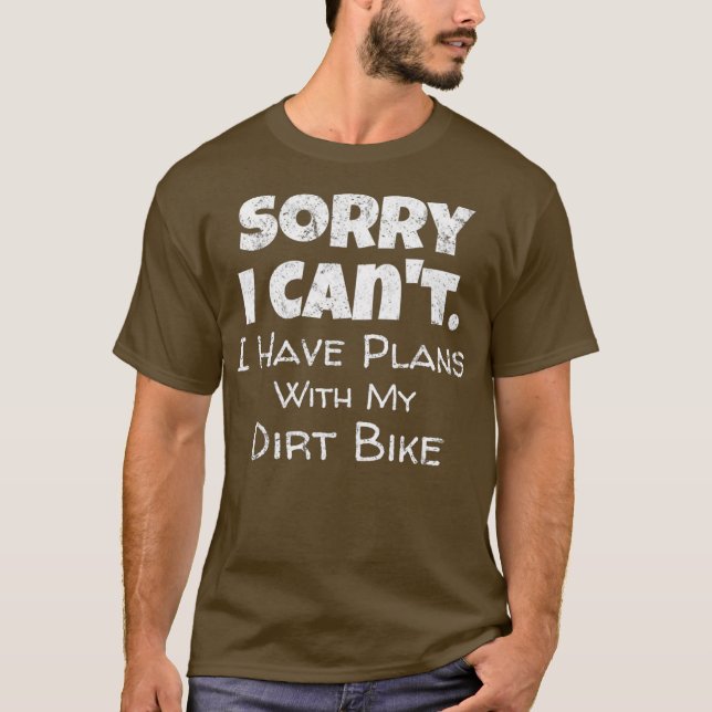 Funny Dirt Bike Quote Motocross Racing Premium T-Shirt (Front)