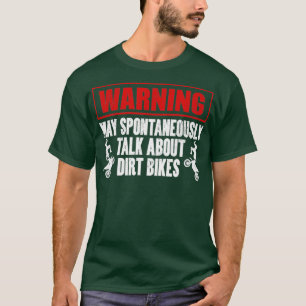 Funny Dirt Bike  T-Shirt